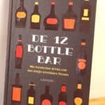 De 12 Bottle Bar - Cocktailboek voor de echte liefhebber!