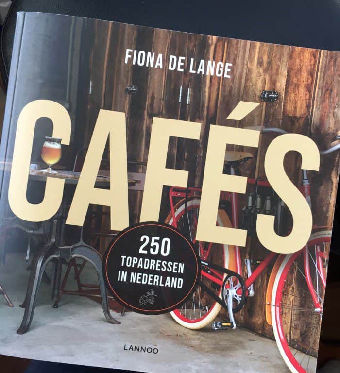 Cafés - 250 topadressen in Nederland - Fiona de Lange