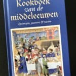 Kookboek van de Middeleeuwen - Karen Groeneveld