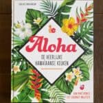 Review: Aloha – De Heerlijke Hawaïaanse keuken – Viola Lex & Nico Stanitzok
