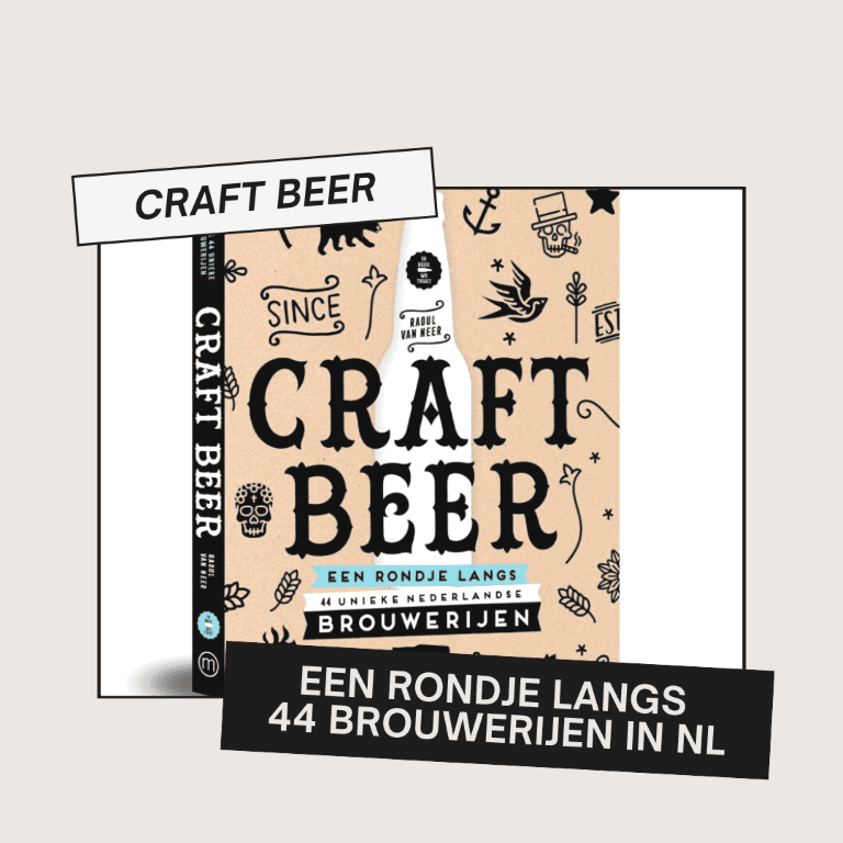 Craft Beer Een rondje langs 44 unieke Nederlandse brouwerijen
