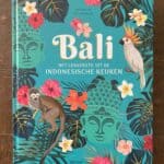 Review Bali – het lekkerste uit de Indonesische keuken - Nico Stanitzok en Sara Richter